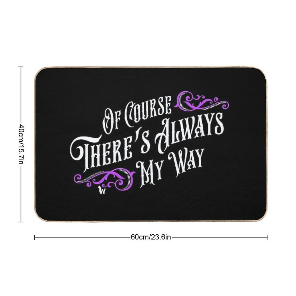 Of Course There's Always My Way Haunted Elevator Speech  Non-Slip Bath Mat