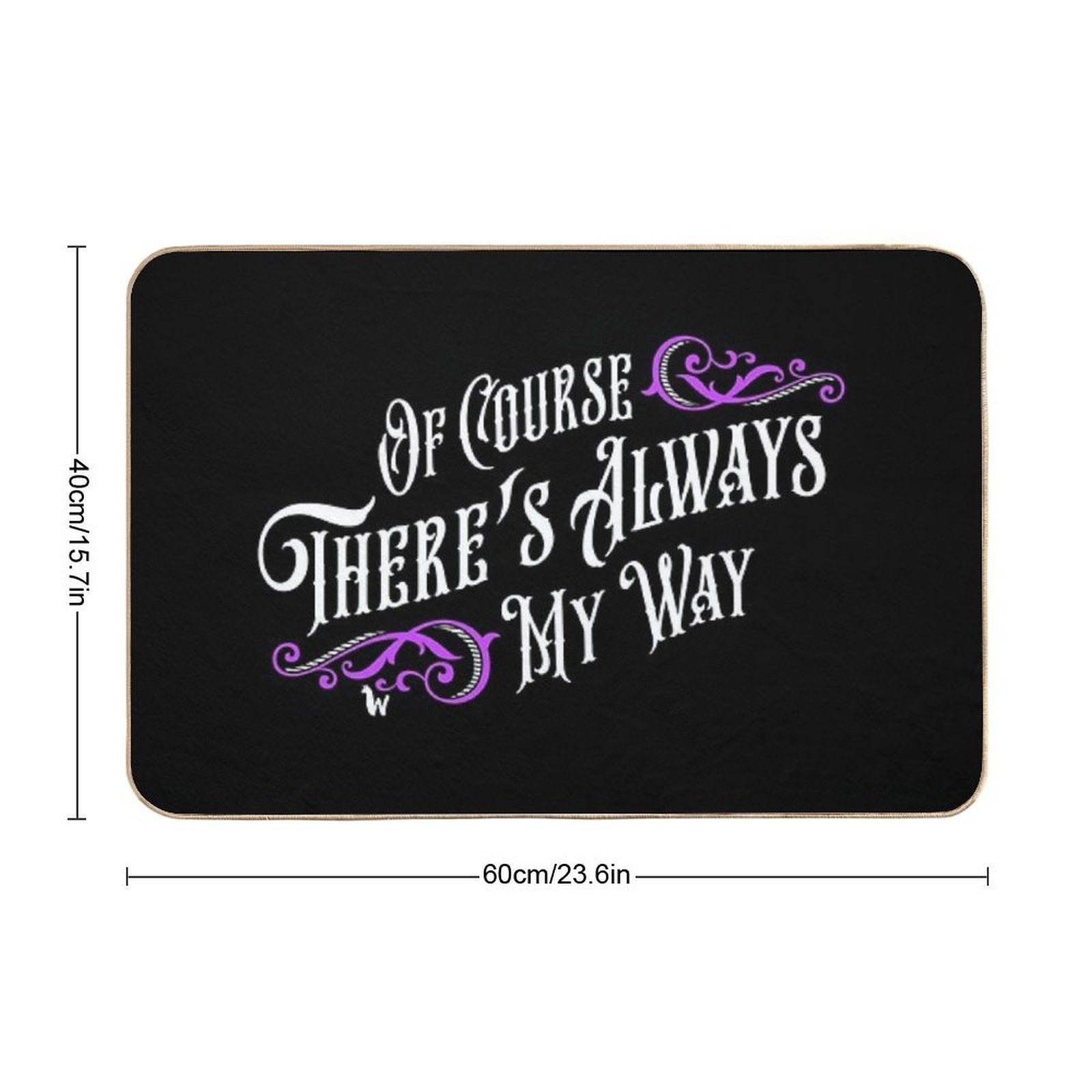 Of Course There's Always My Way Haunted Elevator Speech  Non-Slip Bath Mat