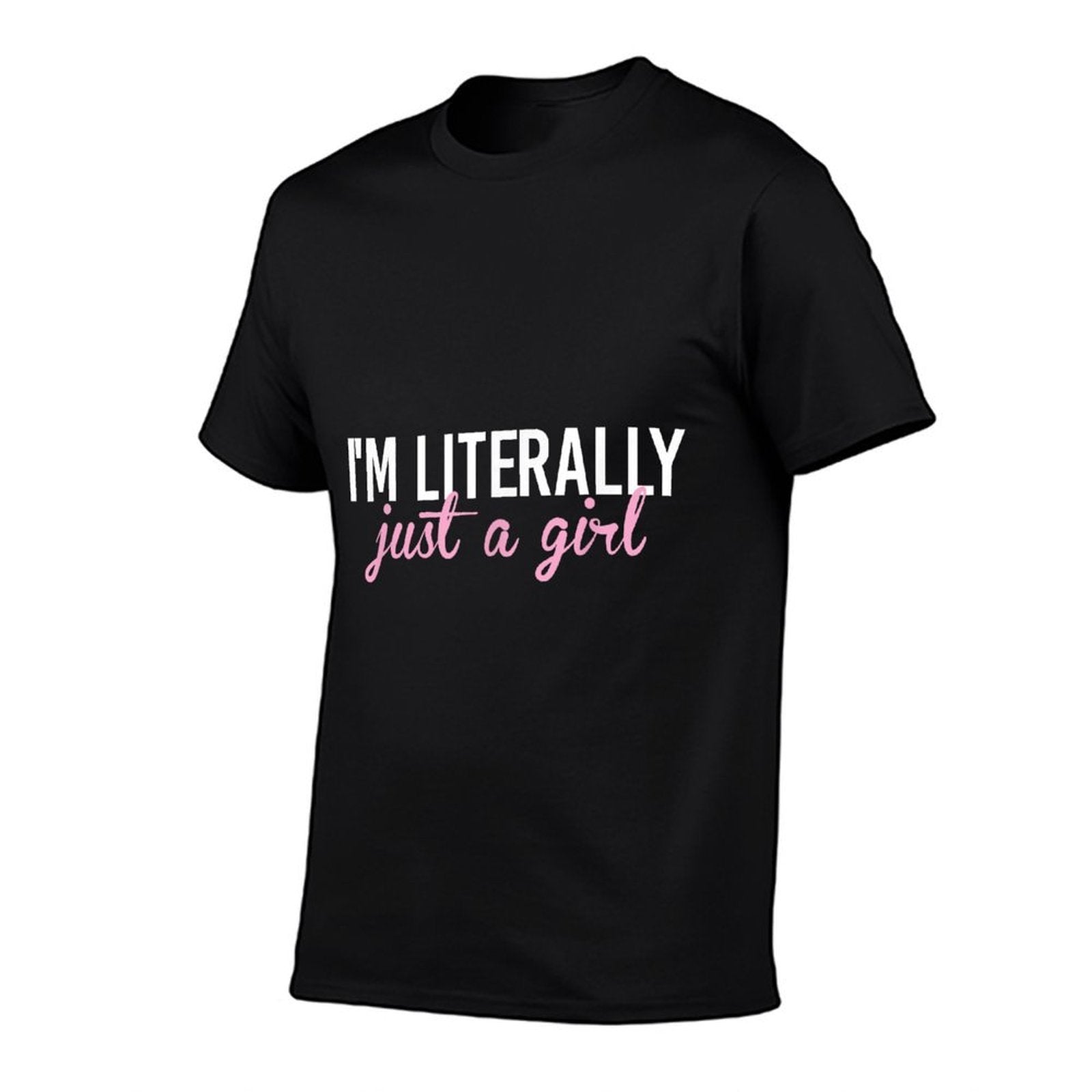 I'm Literally Just A Girl  Breathable T-Shirt