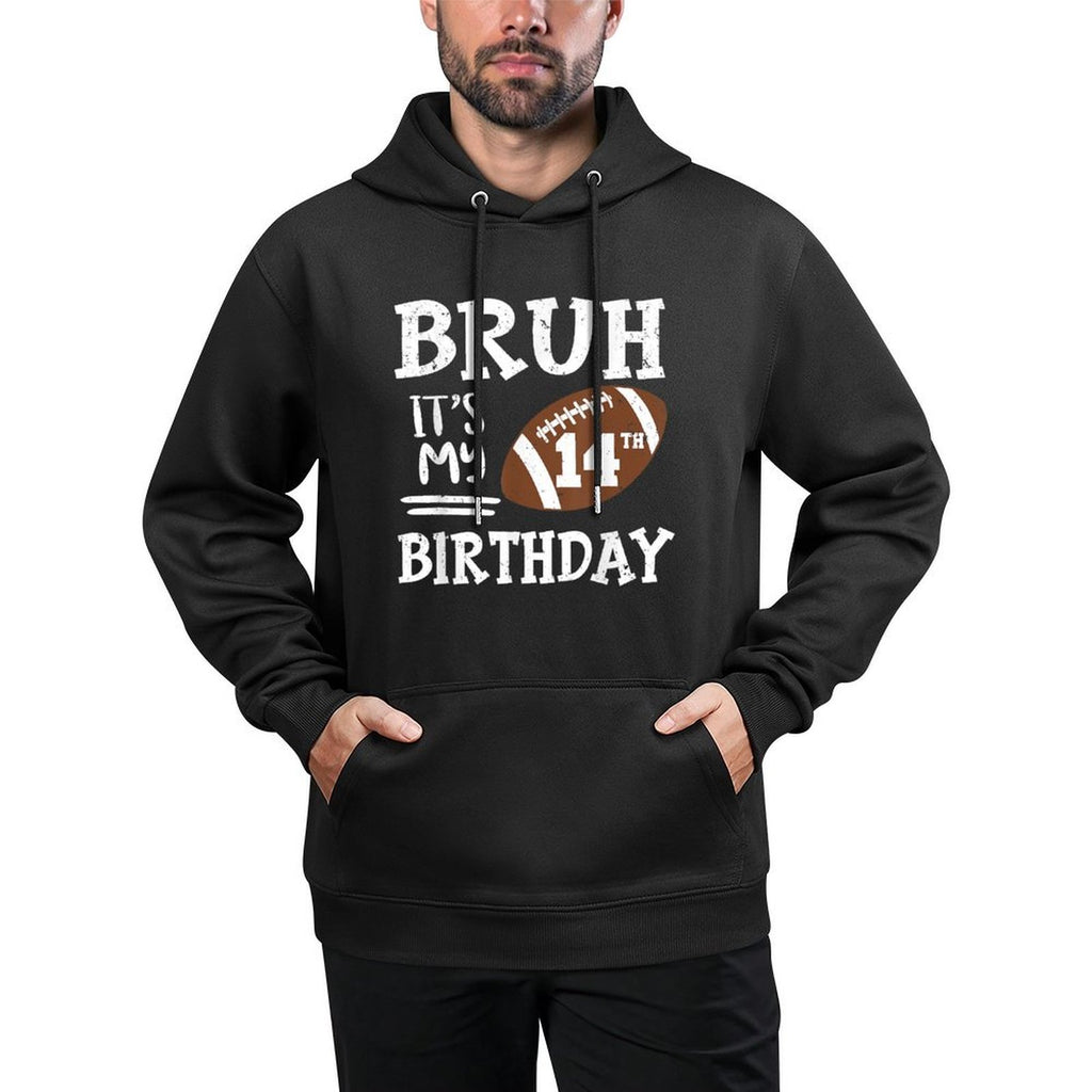 Bruh It's My 14th Birthday 14 Year Old Football Player All-Day Comfort Hoodie