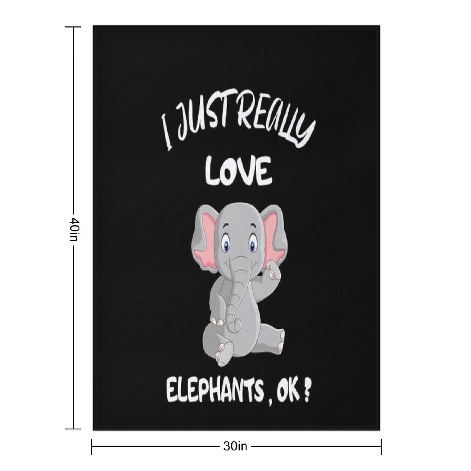 I Just Really Love Elephants , Ok Wrinkle-free Throw Blanket