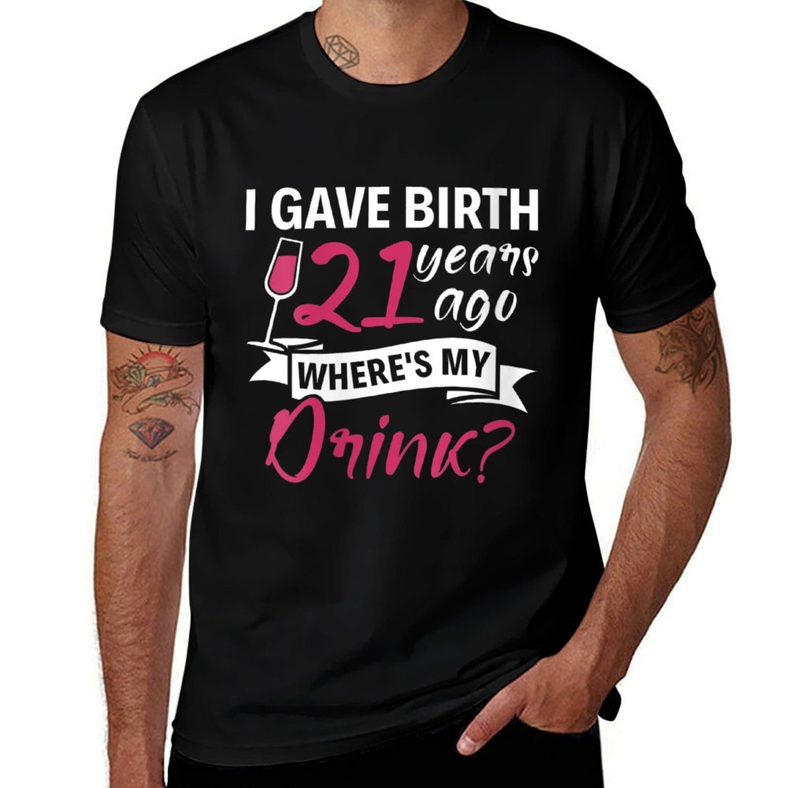 Womens 21st Birthday I Gave Birth 21 Years Ago Wheres My Drink  Soft T-Shirt