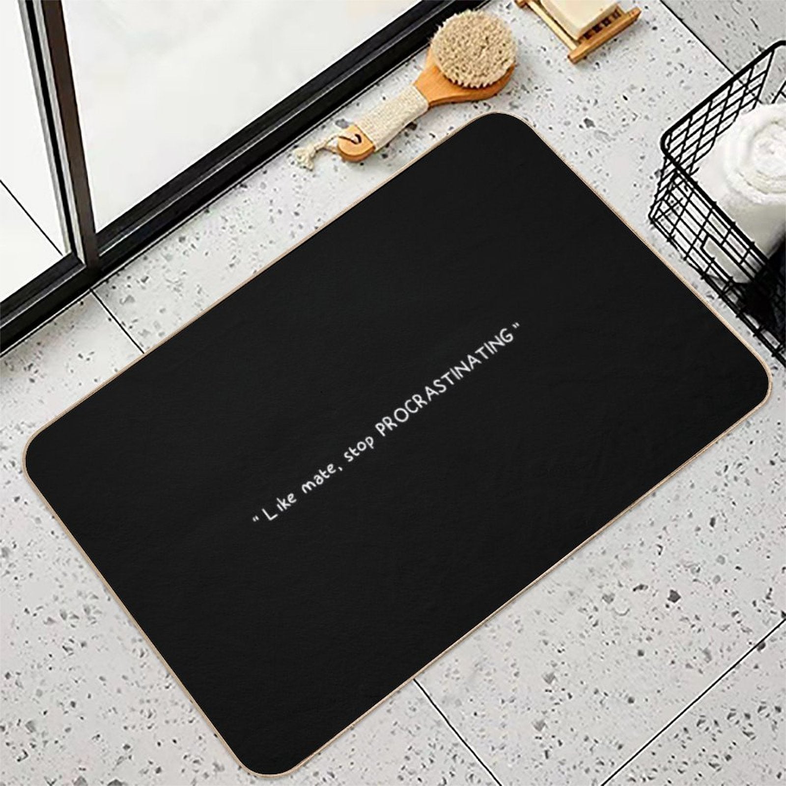 Like Mate, Stop Procrastinating (black)  Eco-Friendly Bath Mat