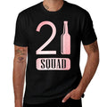 21st Squad Pink Birthday Funny Gift T  Fade-proof Color T-Shirt