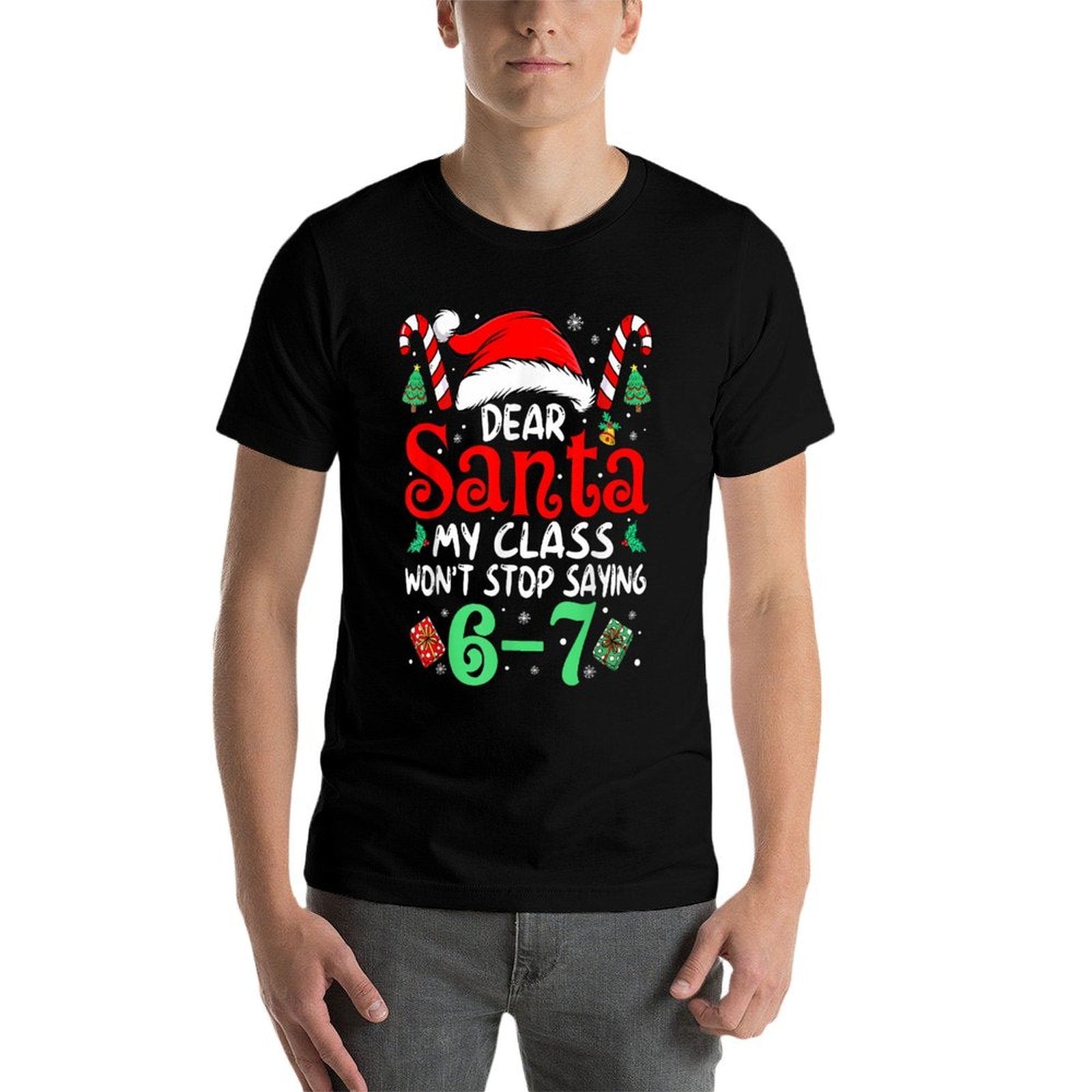 67 Dear Santa 6 7 Funny Christmas Six Seven Teacher Boy Girl  Summer-ready Fabric T-Shirt