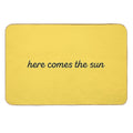 Here Comes The Sun  High-Traffic Bath Mat