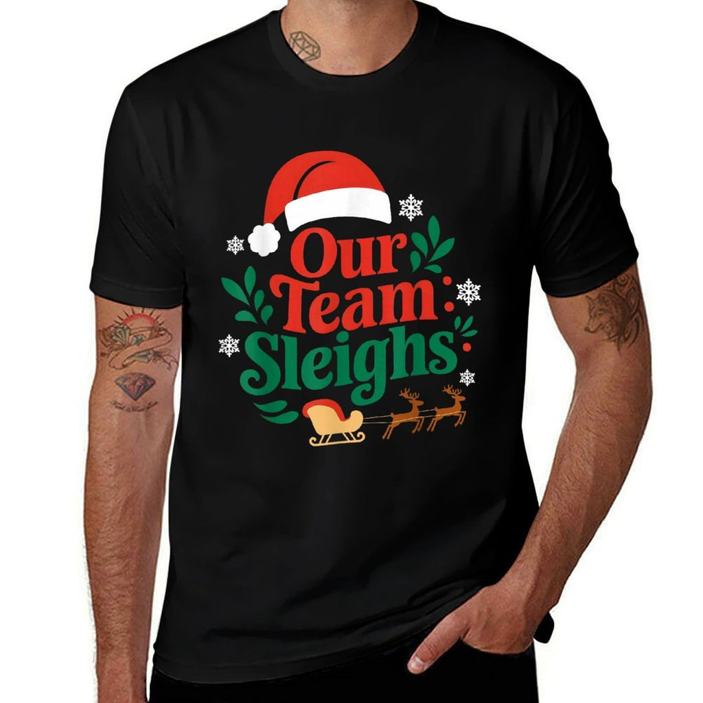 Our Team Sleighs Christmas Reindeers Santas Workers Office  Relaxed-fit T-Shirt