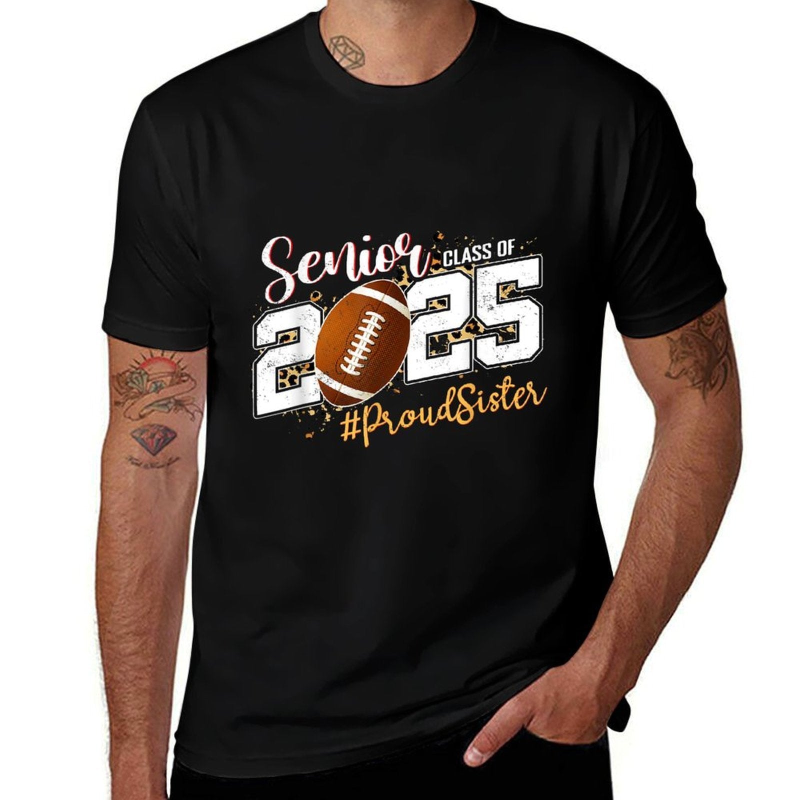 Proud Sister Of A 2025 Senior Football Graduation  Odor-resistant T-Shirt