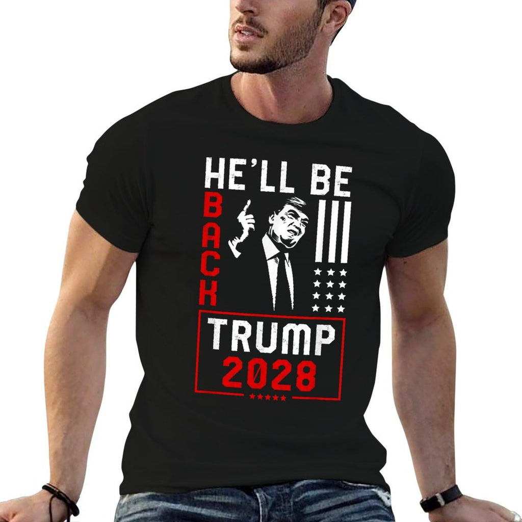Trump 2028 He Will Be Back  Versatile T-Shirt