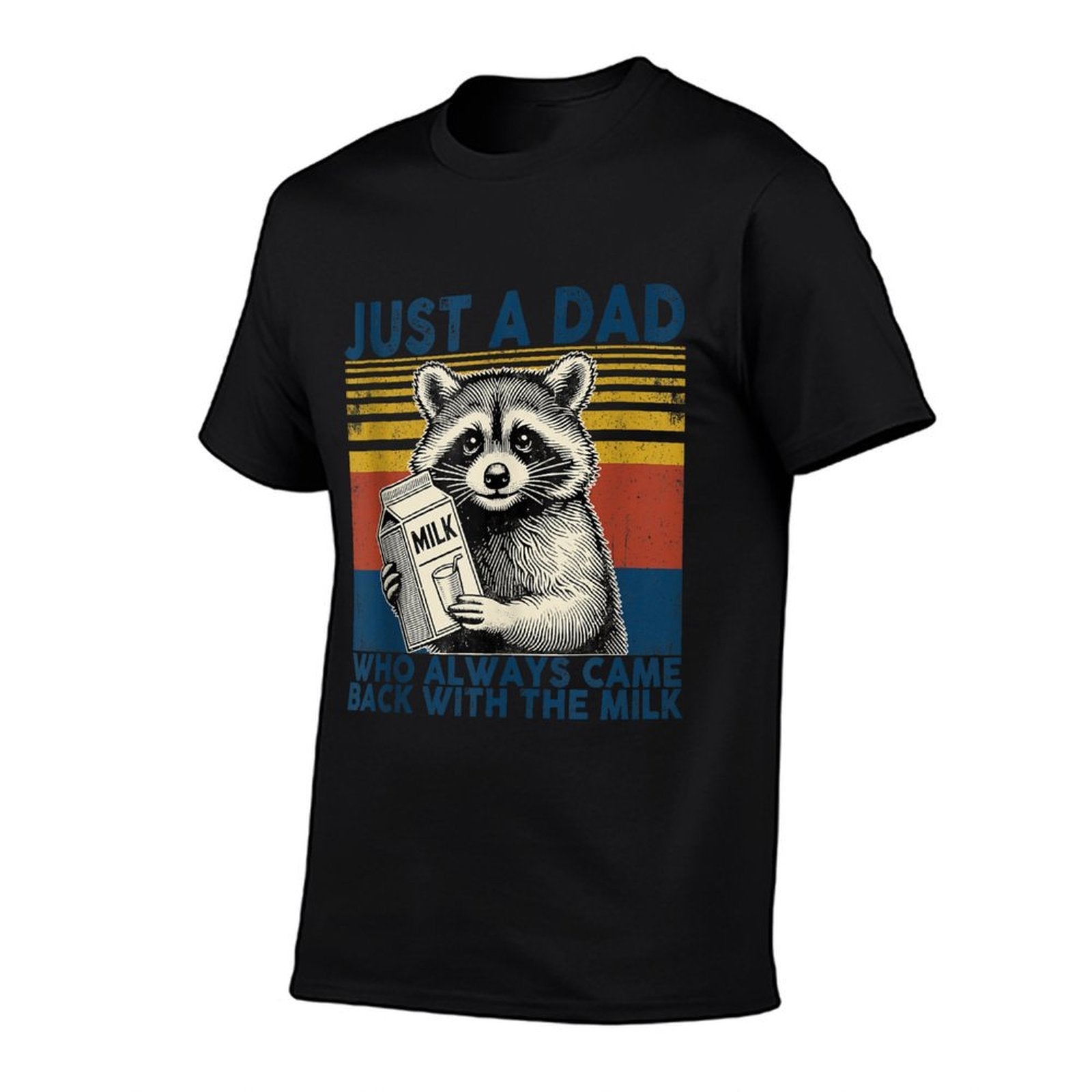 Vintage Racoon Just A Dad Who Always Came Back With The Milk  Stretchy T-Shirt
