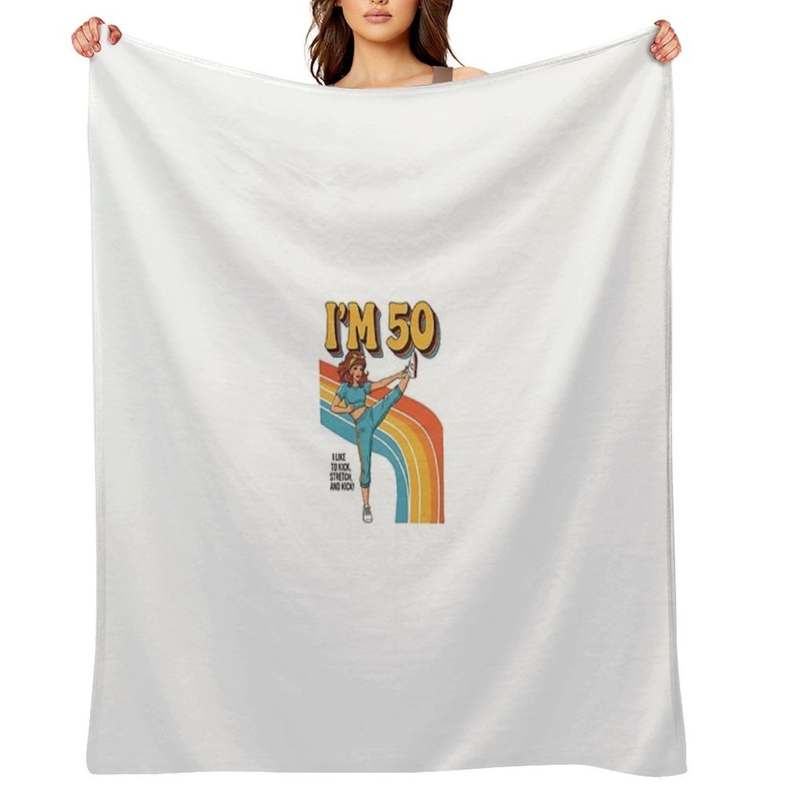 I'm 50 I Like to Kick, Streth, And Kick! Funny 50 Years Old Travel-friendly Throw Blanket