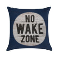 No Wake Zone, Lake Gift, Lake Sign, Lake House Décor, Wake Surf, Wakeboard, Water Ski, No Wake Area, Lake Sign Soft Easy Maintenance Throw Pillow