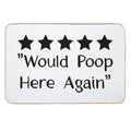 5 Stars Would Poop Here Again Durable Bath Mat