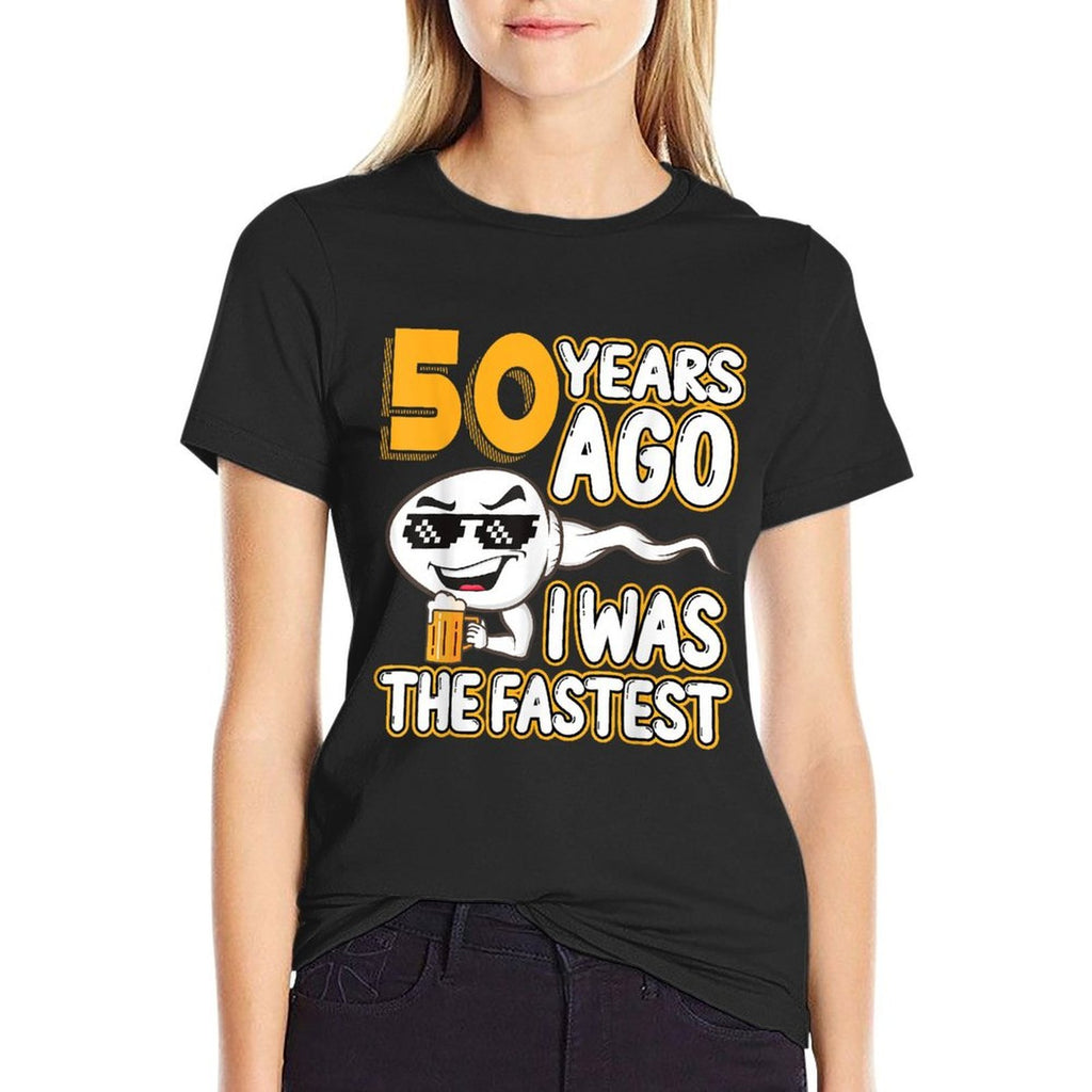 Mens 50th Birthday Gag Sperm 50 Years Ago I Was The Fastest Funny  Graphic-printed T-Shirt