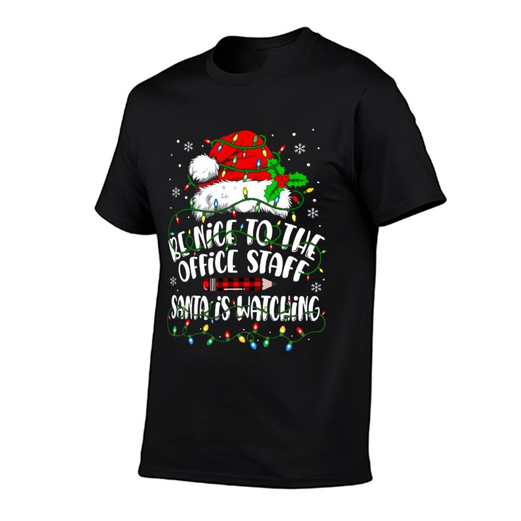 Be Nice to The Office Staff Santa Is Watching Christmas  Classic T-Shirt