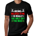 Being Related To Me Mens Funny Christmass Men Women  Quick-drying T-Shirt