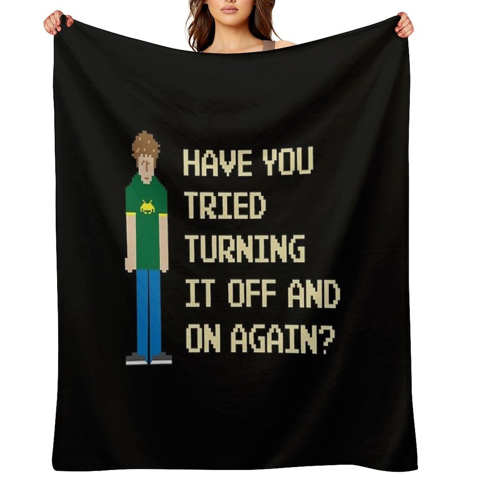 Have You Tried Turning It Off And On Again – Funny IT Crowd Geek. Wrinkle-free Throw Blanket