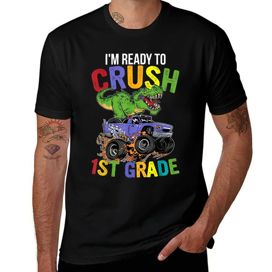 Im Ready To Crush 1st Grade Monster Truck Dinosaur Boys  Odor-resistant T-Shirt
