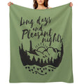 Long Days And Pleasant Nights Durable Throw Blanket