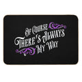 Of Course There's Always My Way Haunted Elevator Speech  Non-Slip Bath Mat