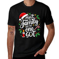 Aint No Family Like The One I Got Matching Family Christmas  Ribbed Collar T-Shirt