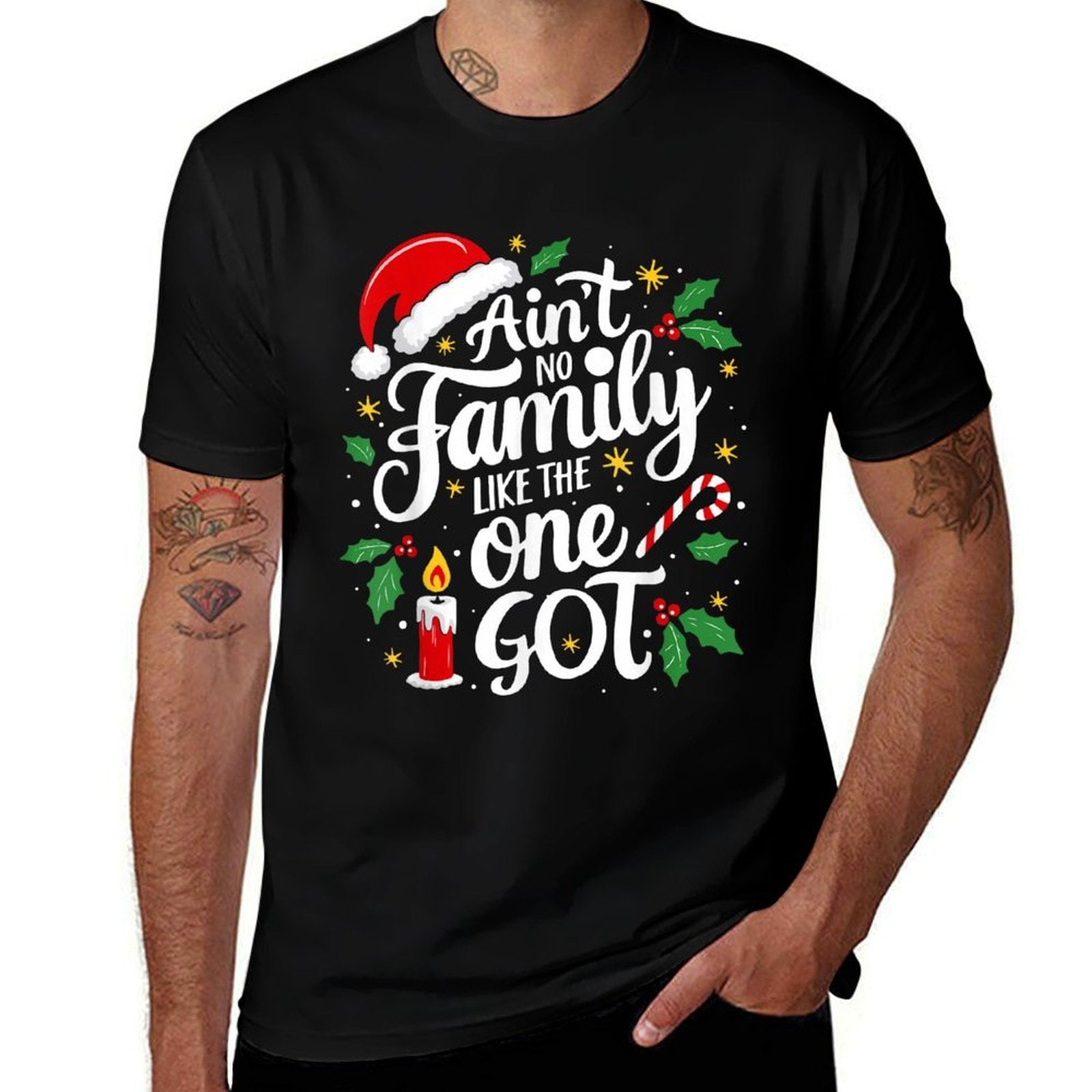 Aint No Family Like The One I Got Matching Family Christmas  Ribbed Collar T-Shirt