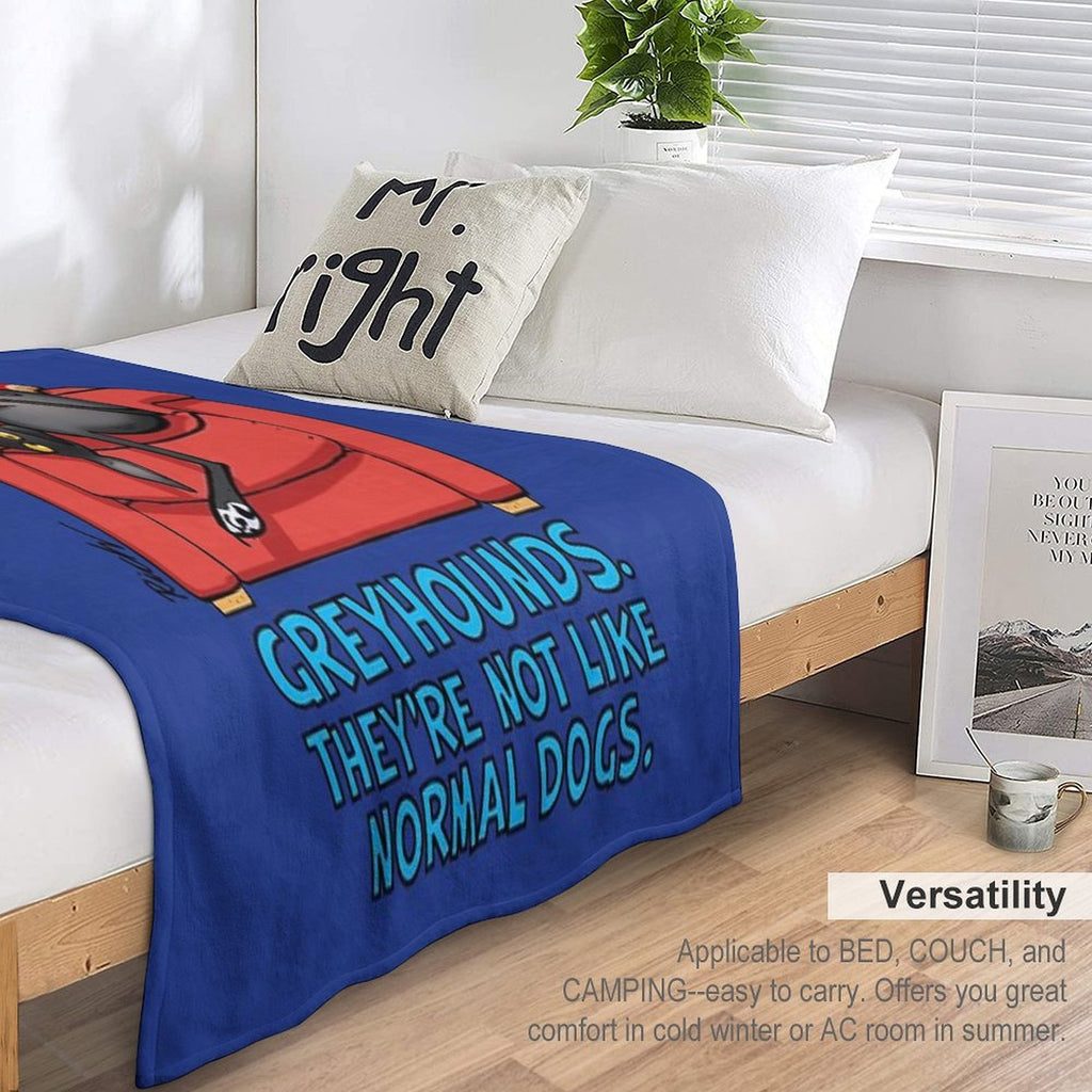 They're Not Like Normal Dogs Multi-functional Throw Blanket