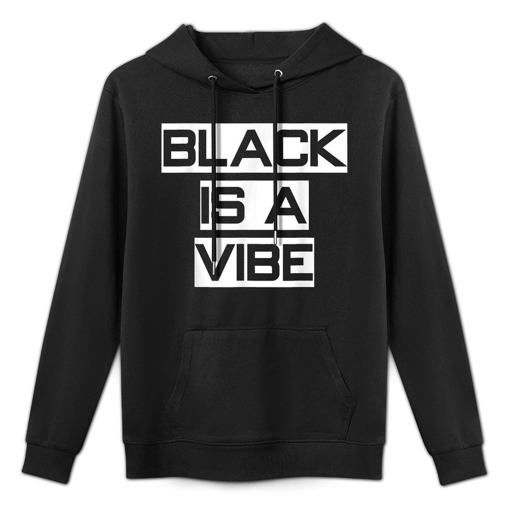 Black Is A Vibe Black African Culture BLM Versatile Streetwear Hoodie