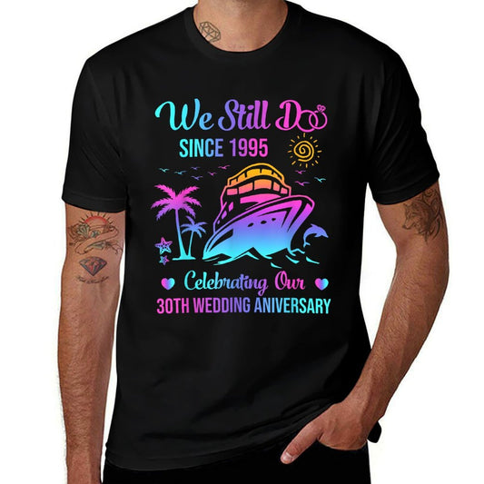 We Still Do 30th Wedding Anniversary 30 Years Married Cruise  Ribbed Collar T-Shirt