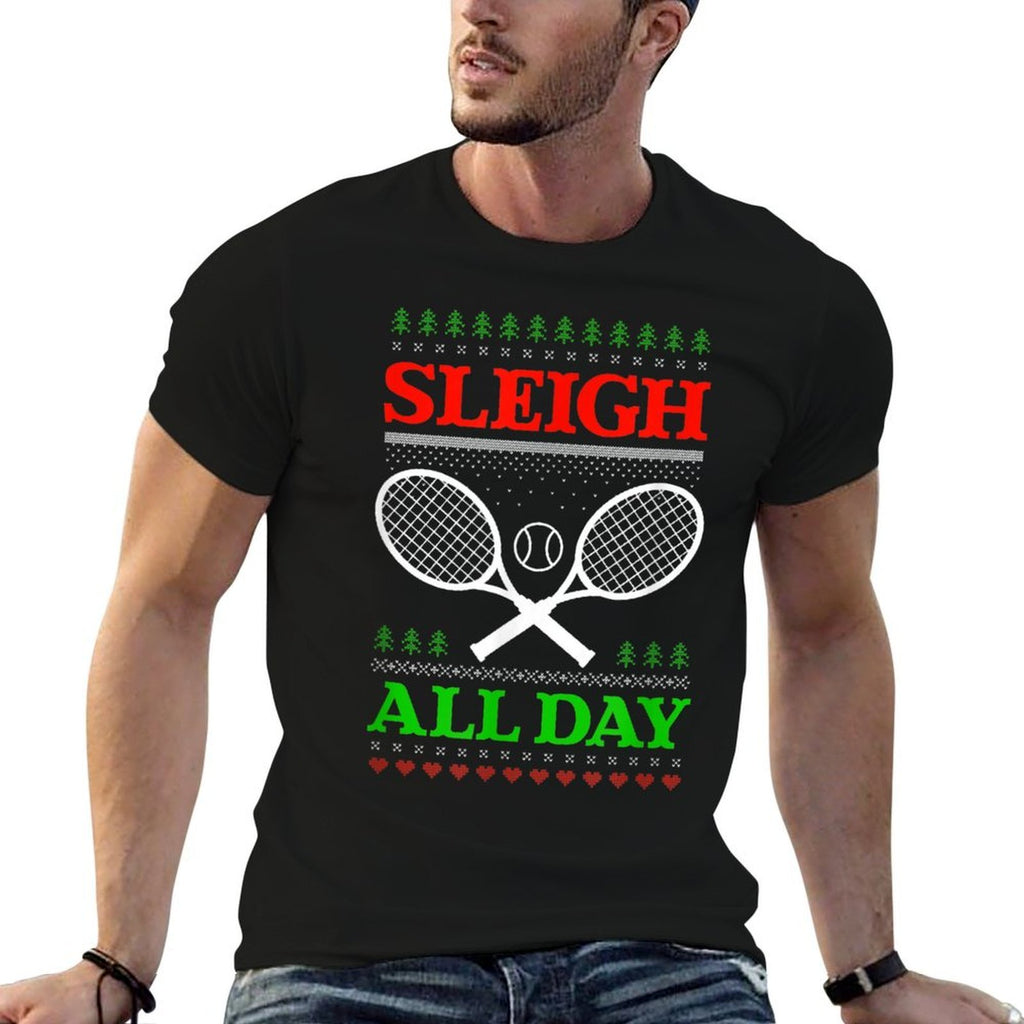 Sleigh All Day Design Christmas Tennis  Versatile T-Shirt