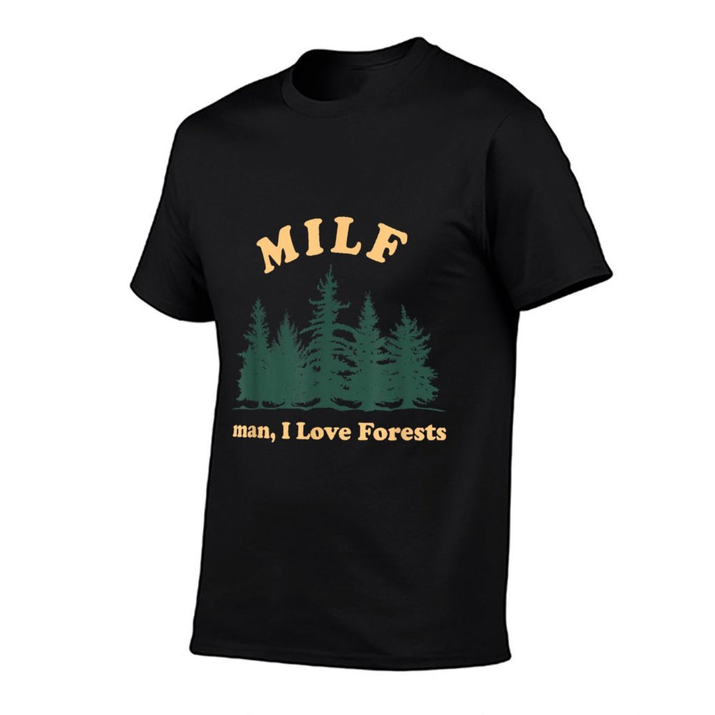 MILF, I Love Forests Landscape Lover Apparel  Eco-friendly Material T-Shirt