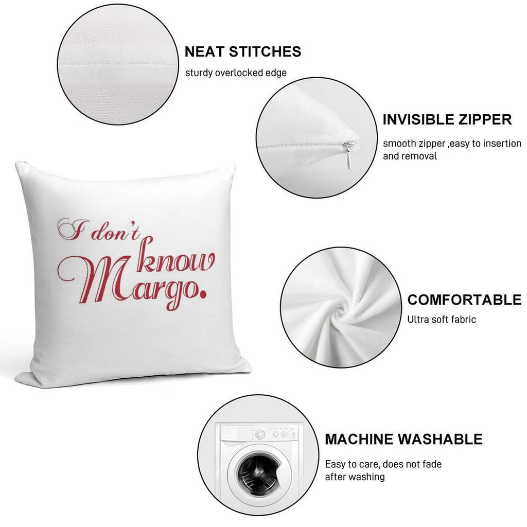 I Don't Know Margo (Matching Todd Also Available) Soft Ultra-Soft Texture Throw Pillow