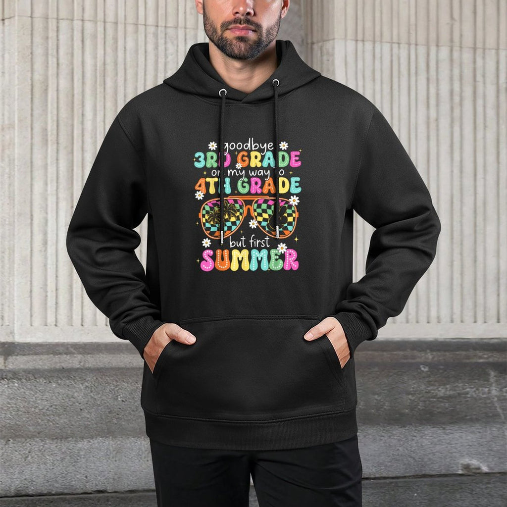 Goodbye 3rd Grade On My Way to 4th Grade Last Day Of School Medium-Weight Fabric Hoodie