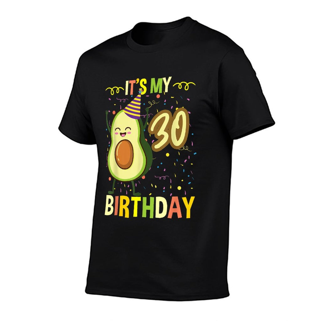 Its My 30th Birthday Avocado  Easy-care T-Shirt