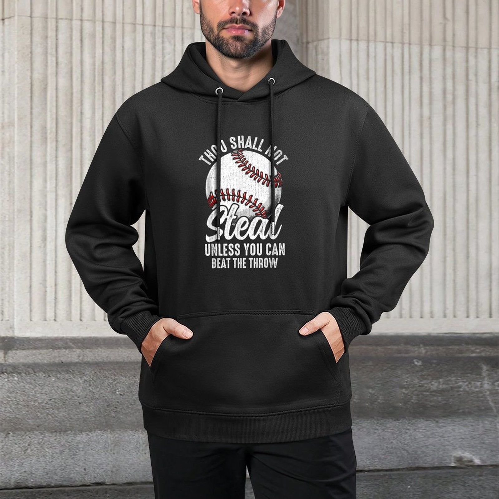 Thou Shall Not Steal Unless You Can Beat The Throw Baseball Versatile Streetwear Hoodie