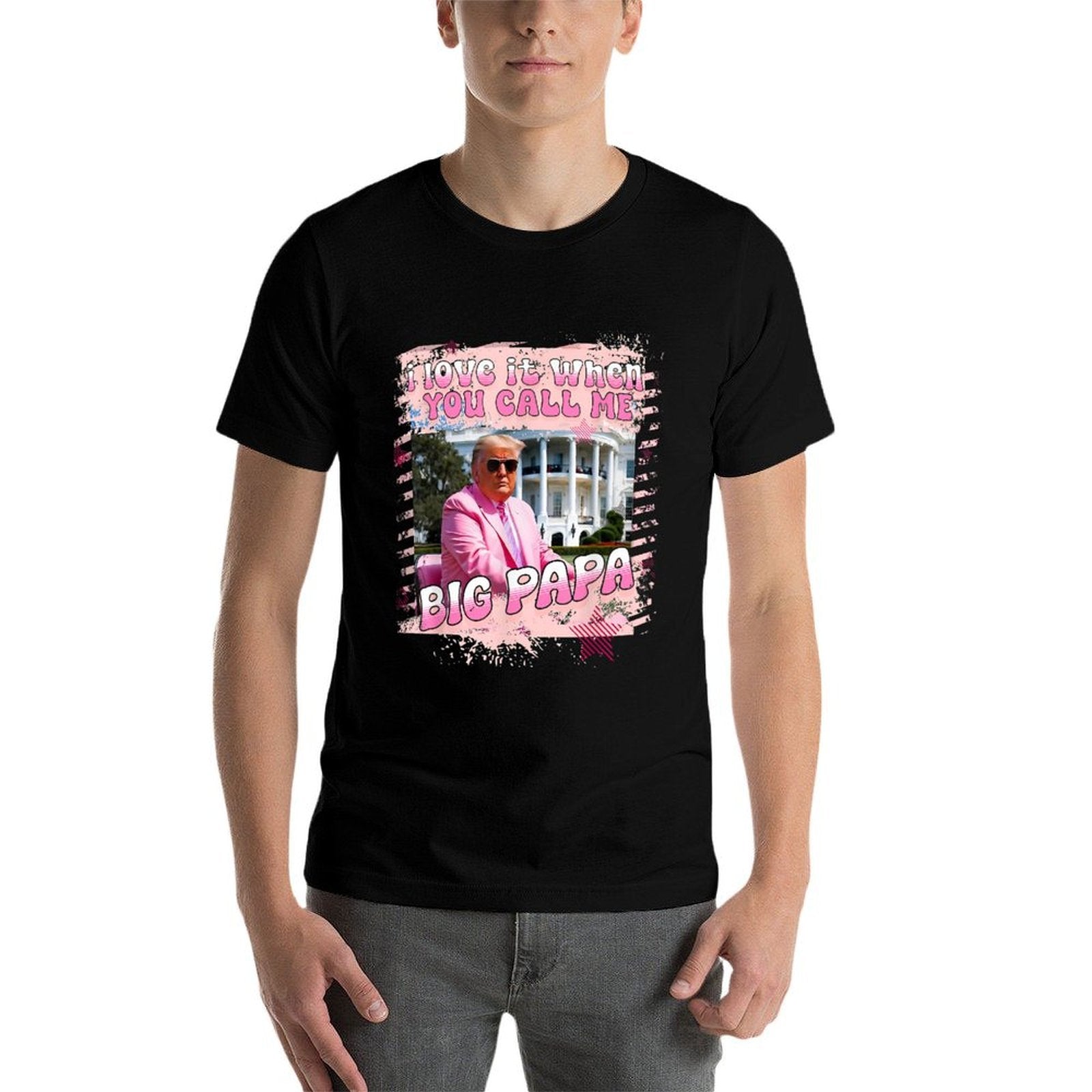 I Love It When You Call Me Big Papa Daddy Donald Trump 2024  Classic T-Shirt