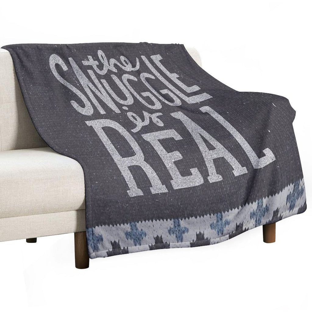 The SNUGGLE Is REAL Premium Throw Blanket