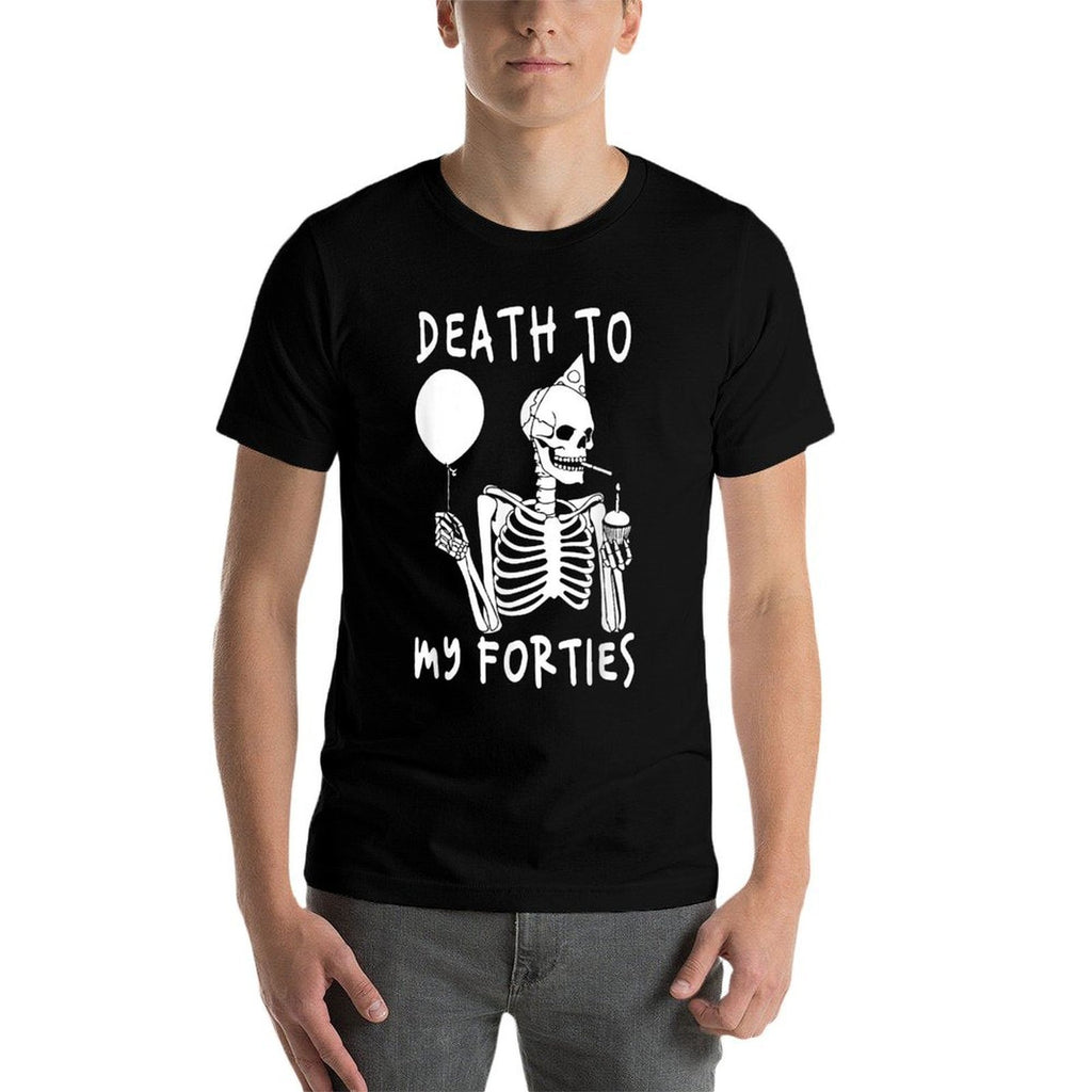 Death To My Forties 40s Funny Turning 50th Birthday Skeleton  Slim-fit Cut T-Shirt