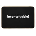 Inconceivable!  Multi-Purpose Bath Mat