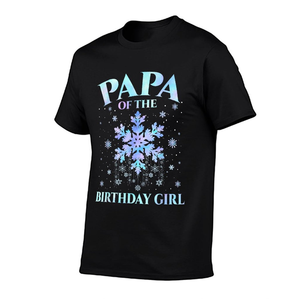 Papa of The Birthday Girl Snowflakes Family Winter Party  Wrinkle-resistant T-Shirt