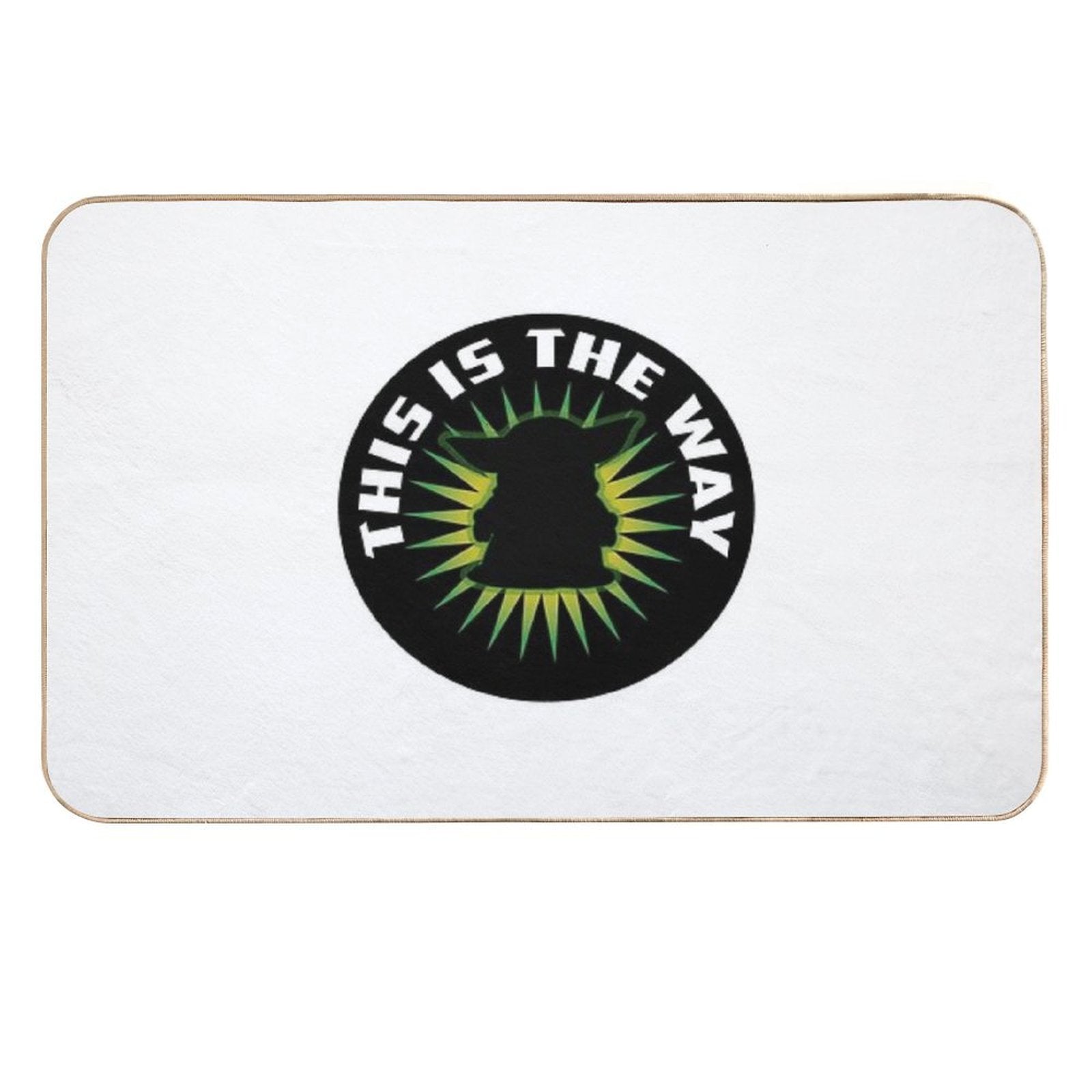 This Is The Way  Easy Maintenance Bath Mat