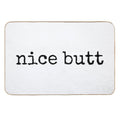 Nice Butt  High-Traffic Bath Mat