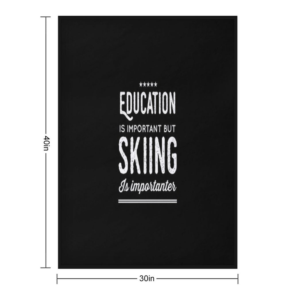 Education Is Important But Skiing Is Importanter - Funny Skier Compact Throw Blanket