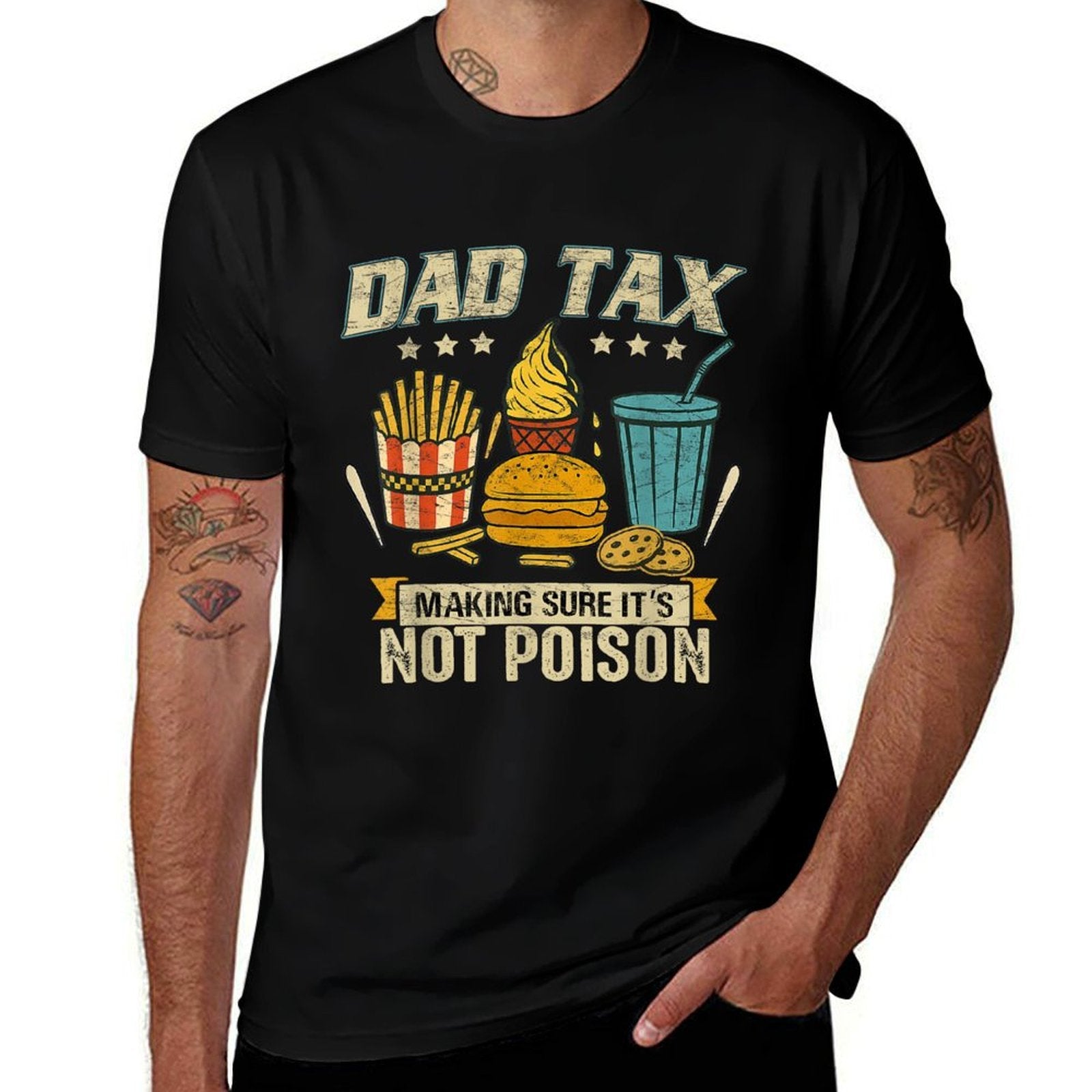 Dad Tax Making Sure It's Not Poison Men Funny Father's Day  Summer-ready Fabric T-Shirt