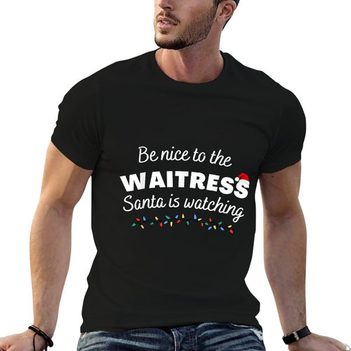 Be Nice to The Waitress Santa Is Watching Funny Xmas  Soft T-Shirt