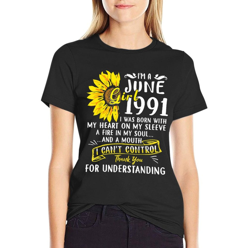 I'm A June Girl 1991 Sunflower 30th Birthday  Relaxed-fit T-Shirt
