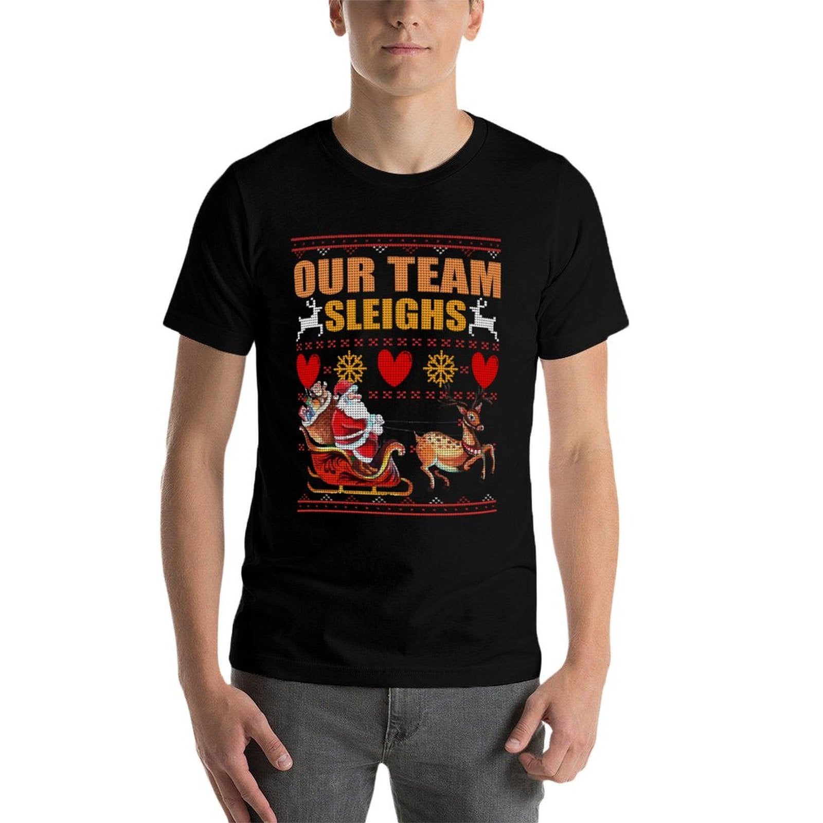 Our Team Sleighs - Christmas Office Matching Ugly Sweater  Fade-proof Color T-Shirt