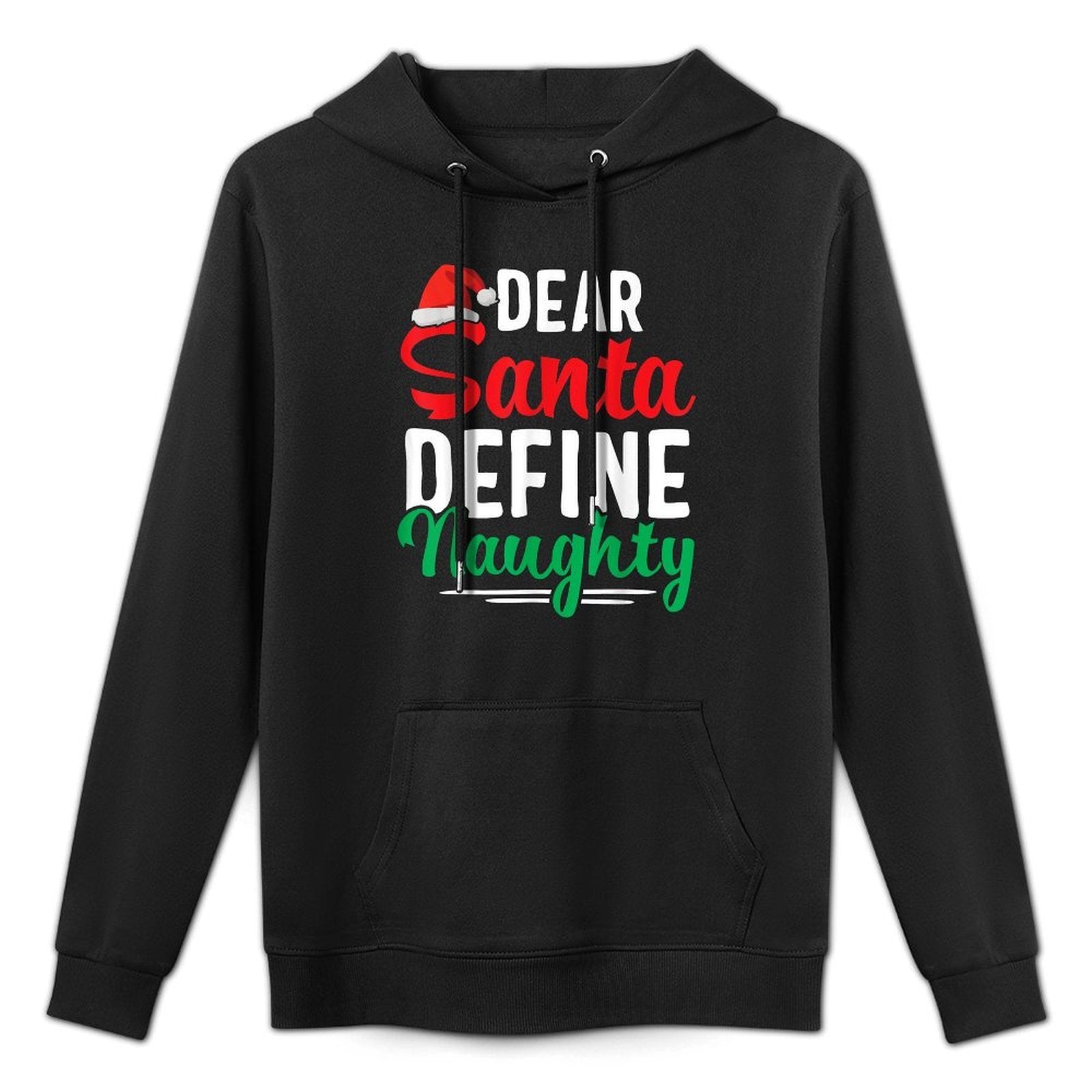 Dear Santa Define Naughty Funny Christmas Matching Unisex Design Hoodie