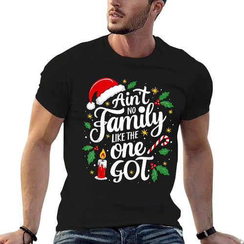 Aint No Family Like The One I Got Matching Family Christmas  Ribbed Collar T-Shirt