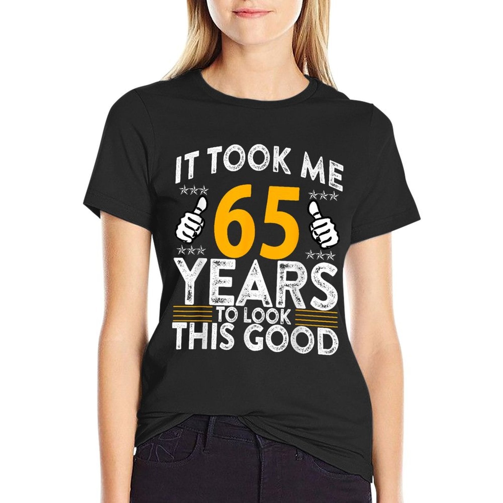 65th Birthday It Took Me 65 Years Good Funny 65 Year Old  Stretchy T-Shirt